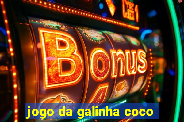 jogo da galinha coco